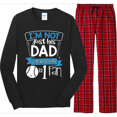 Baseball Im Not Just His Dad Im Also His Fan Gift Long Sleeve Pajama Set