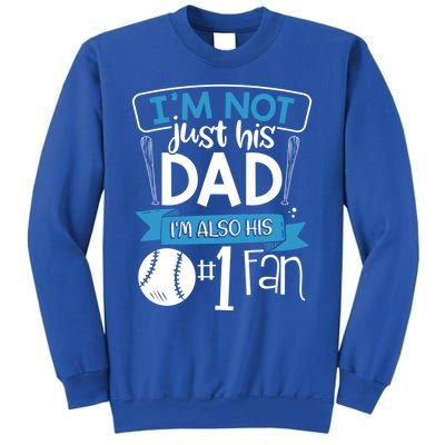 Baseball Im Not Just His Dad Im Also His Fan Gift Sweatshirt