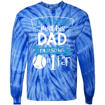 Baseball Im Not Just His Dad Im Also His Fan Gift Tie-Dye Long Sleeve Shirt