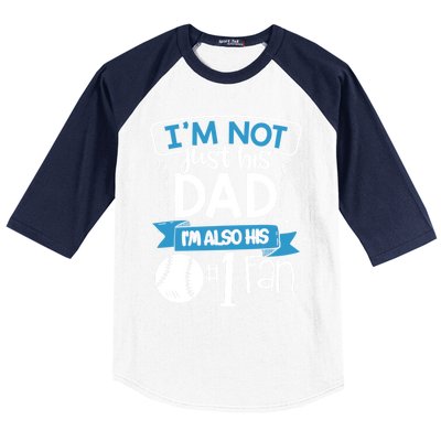 Baseball Im Not Just His Dad Im Also His Fan Gift Baseball Sleeve Shirt