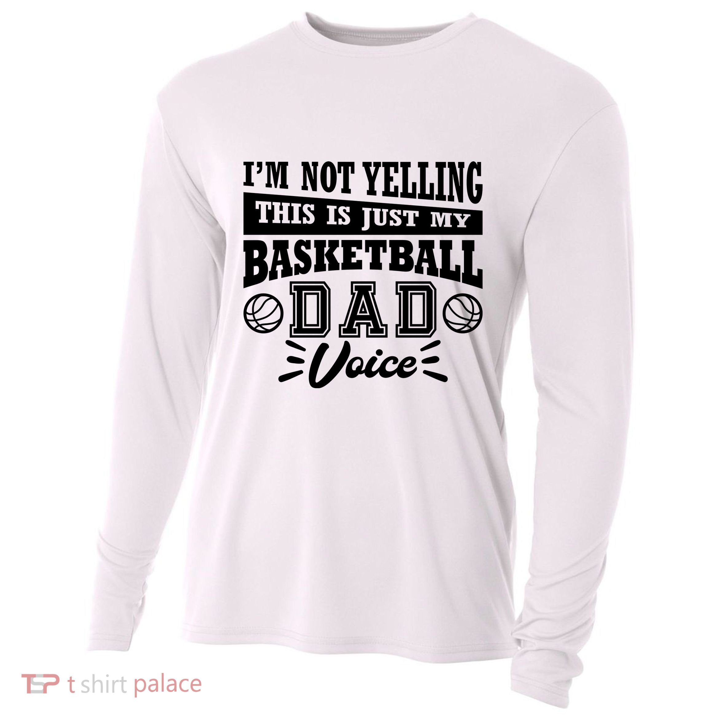 Basketball I'm Not Yelling This Is Just My Basketball Dad Voice Cooling Performance Long Sleeve Crew