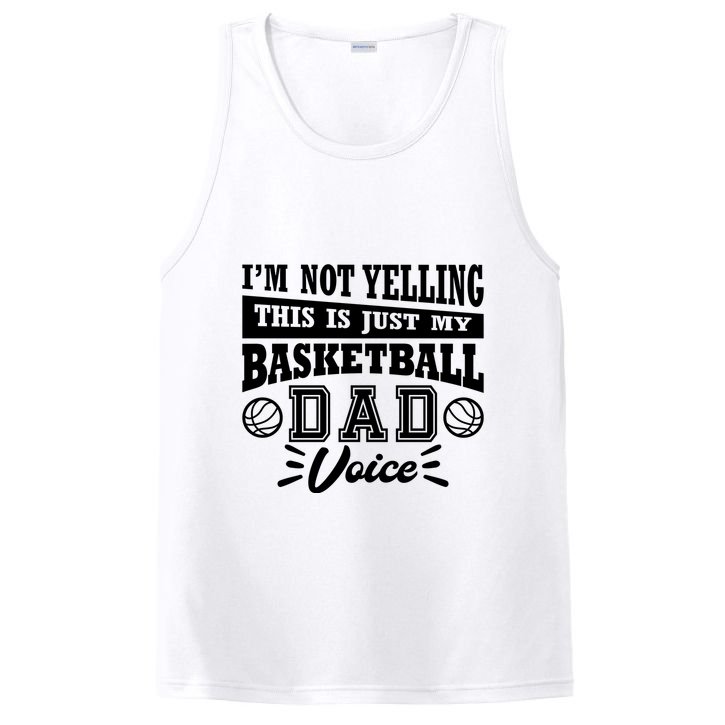 Basketball I'm Not Yelling This Is Just My Basketball Dad Voice PosiCharge Competitor Tank