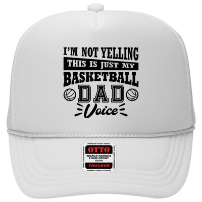 Basketball I'm Not Yelling This Is Just My Basketball Dad Voice Trucker Hat