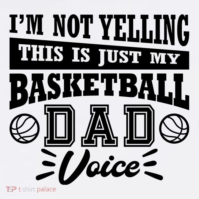 Basketball I'm Not Yelling This Is Just My Basketball Dad Voice Womens T-Shirt