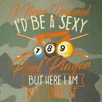 Billiards I Never Dreamed Id Be A Pool Player Snooker Gift Legacy Tie Dye Trucker Hat