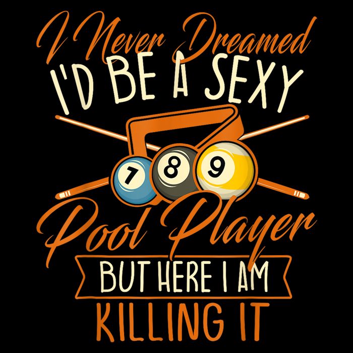 Billiards I Never Dreamed Id Be A Pool Player Snooker Gift Impact Tech Backpack