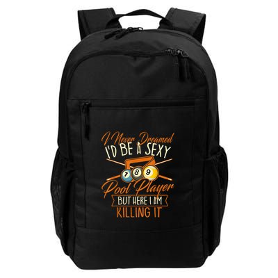 Billiards I Never Dreamed Id Be A Pool Player Snooker Gift Backpack