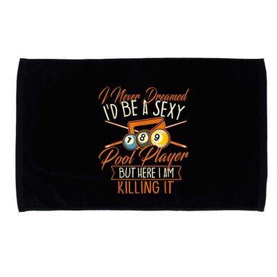 Billiards I Never Dreamed Id Be A Pool Player Snooker Gift Microfiber Hand Towel