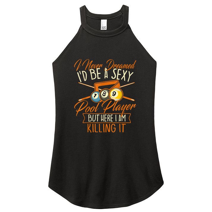 Billiards I Never Dreamed Id Be A Pool Player Snooker Gift Women's Perfect Tri Rocker Tank