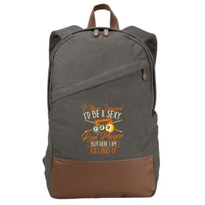 Billiards I Never Dreamed Id Be A Pool Player Snooker Gift Cotton Canvas Backpack