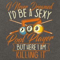 Billiards I Never Dreamed Id Be A Pool Player Snooker Gift Cotton Canvas Backpack