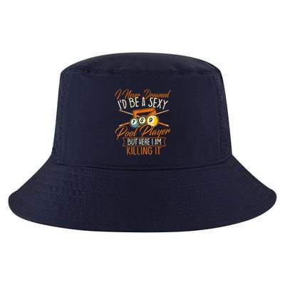 Billiards I Never Dreamed Id Be A Pool Player Snooker Gift Cool Comfort Performance Bucket Hat