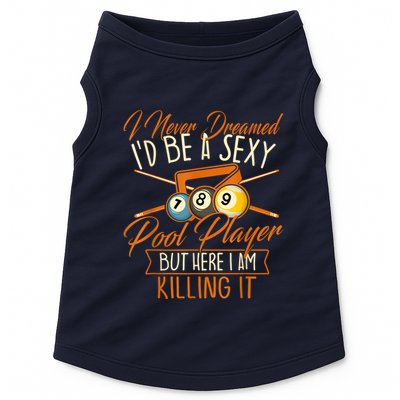 Billiards I Never Dreamed Id Be A Pool Player Snooker Gift Doggie Tank