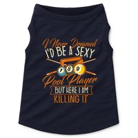 Billiards I Never Dreamed Id Be A Pool Player Snooker Gift Doggie Tank