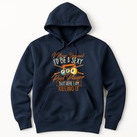 Billiards I Never Dreamed Id Be A Pool Player Snooker Gift Hoodie