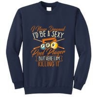 Billiards I Never Dreamed Id Be A Pool Player Snooker Gift Sweatshirt