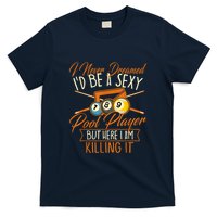 Billiards I Never Dreamed Id Be A Pool Player Snooker Gift T-Shirt