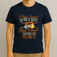 Billiards I Never Dreamed Id Be A Pool Player Snooker Gift T-Shirt