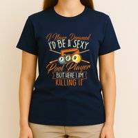 Billiards I Never Dreamed Id Be A Pool Player Snooker Gift T-Shirt