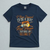 Billiards I Never Dreamed Id Be A Pool Player Snooker Gift T-Shirt