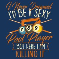 Billiards I Never Dreamed Id Be A Pool Player Snooker Gift Button