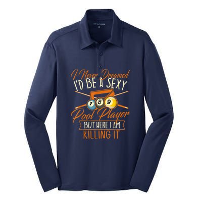 Billiards I Never Dreamed Id Be A Pool Player Snooker Gift Silk Touch Performance Long Sleeve Polo