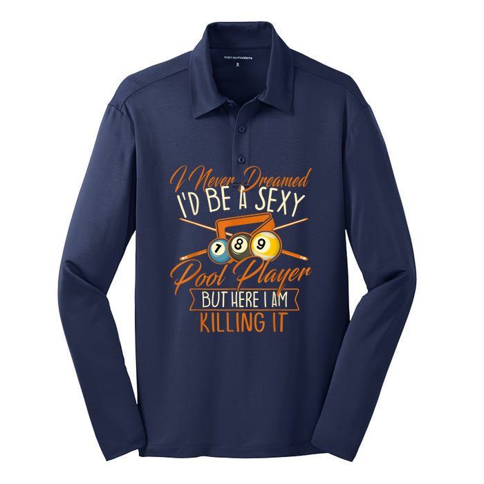 Billiards I Never Dreamed Id Be A Pool Player Snooker Gift Silk Touch Performance Long Sleeve Polo