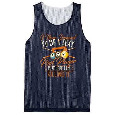 Billiards I Never Dreamed Id Be A Pool Player Snooker Gift Mesh Reversible Basketball Jersey Tank