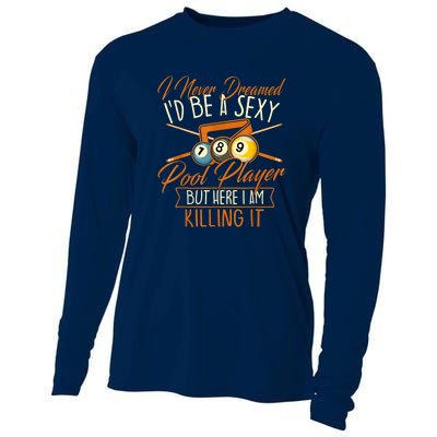 Billiards I Never Dreamed Id Be A Pool Player Snooker Gift Cooling Performance Long Sleeve Crew