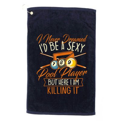 Billiards I Never Dreamed Id Be A Pool Player Snooker Gift Golf Towel
