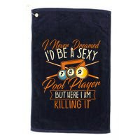 Billiards I Never Dreamed Id Be A Pool Player Snooker Gift Golf Towel