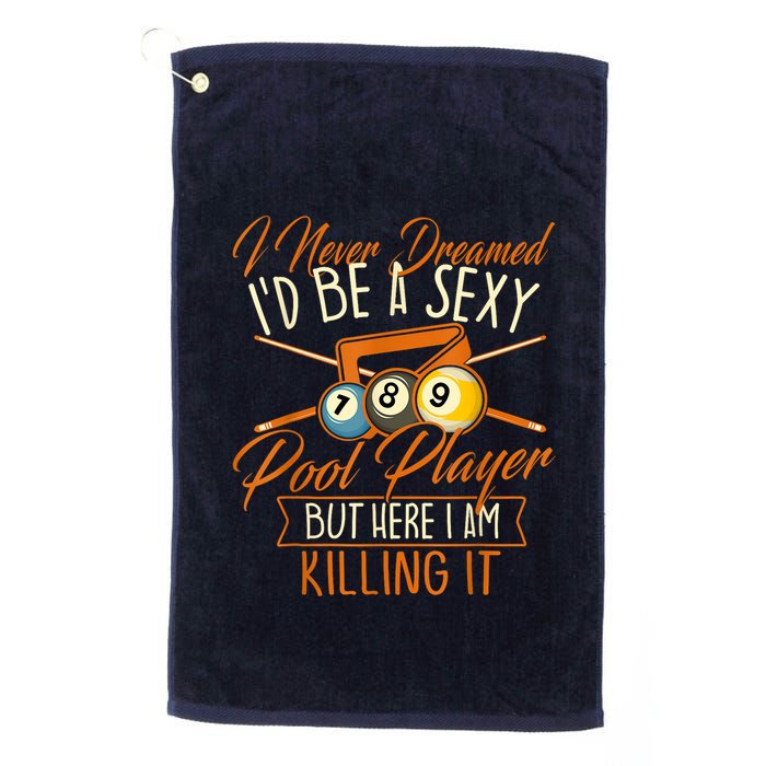 Billiards I Never Dreamed Id Be A Pool Player Snooker Gift Golf Towel