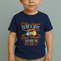Billiards I Never Dreamed Id Be A Pool Player Snooker Gift Toddler T-Shirt