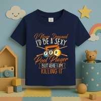 Billiards I Never Dreamed Id Be A Pool Player Snooker Gift Toddler T-Shirt
