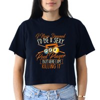 Billiards I Never Dreamed Id Be A Pool Player Snooker Gift Crop Top