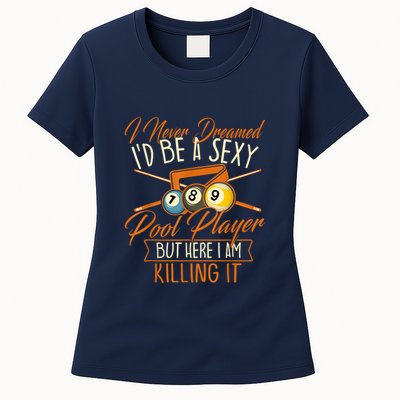 Billiards I Never Dreamed Id Be A Pool Player Snooker Gift Womens T-Shirt