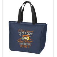 Billiards I Never Dreamed Id Be A Pool Player Snooker Gift Zip Tote Bag