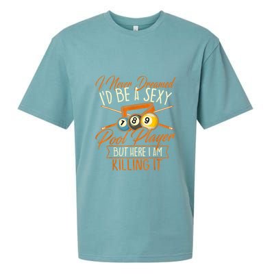 Billiards I Never Dreamed Id Be A Pool Player Snooker Gift Sueded Cloud Jersey T-Shirt