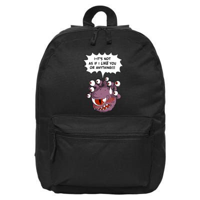 Beholder ItS Not As If I Like You Or Anything 16 in Basic Backpack