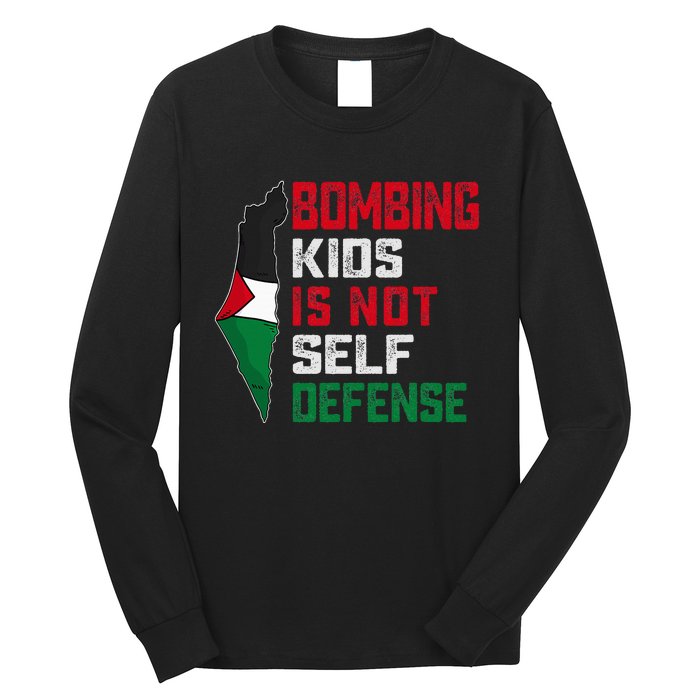 Bombing Is Not Self Defense Palestine Flag Long Sleeve Shirt