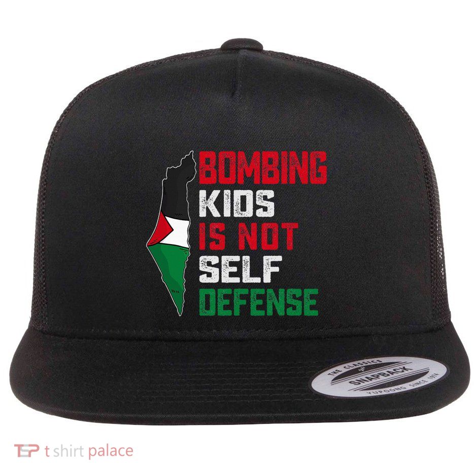 Bombing Is Not Self Defense Palestine Flag Flat Bill Trucker Hat