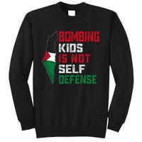 Bombing Is Not Self Defense Palestine Flag Tall Sweatshirt