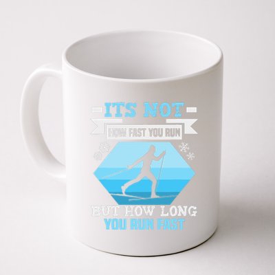 Biathlon It's Not How Fast You Run Cross Country Skier Coffee Mug