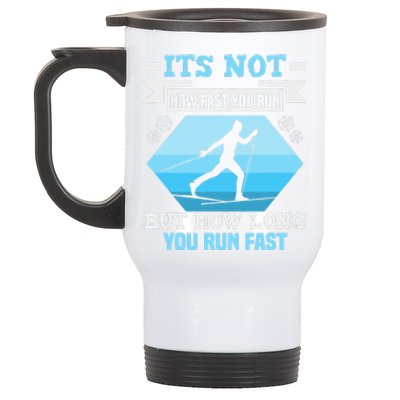 Biathlon It's Not How Fast You Run Cross Country Skier Stainless Steel Travel Mug