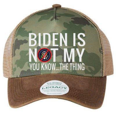 Biden Is Not My You Know... The Thing Legacy Tie Dye Trucker Hat