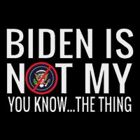Biden Is Not My You Know... The Thing Short Acrylic Beanie