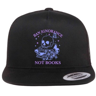 Ban Ignorance Not Books Flatbill Hat