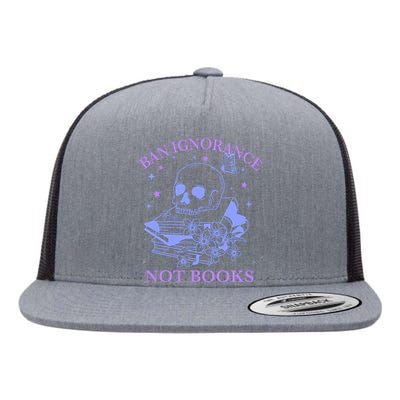 Ban Ignorance Not Books Flat Bill Trucker Hat