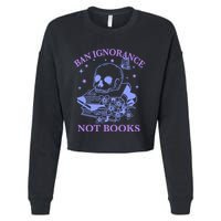 Ban Ignorance Not Books Cropped Pullover Crew