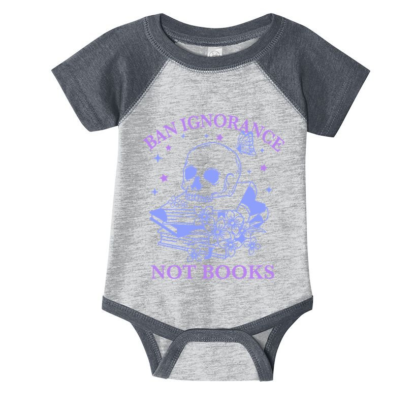 Ban Ignorance Not Books Infant Baby Jersey Bodysuit